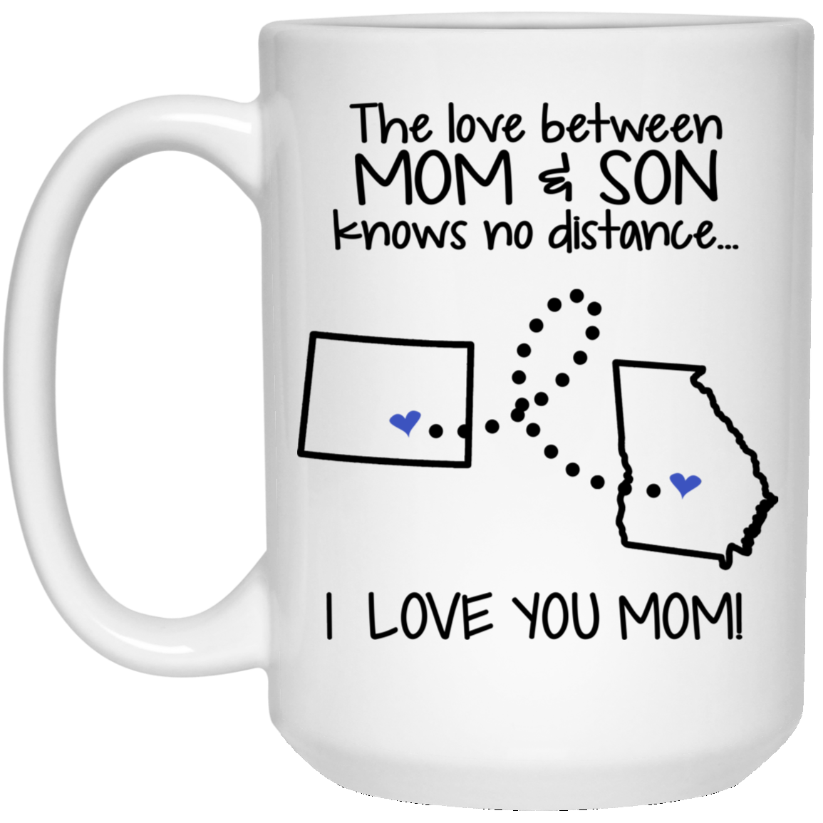 Georgia Colorado The Love Between Mom And Son Mug - Mug Teezalo