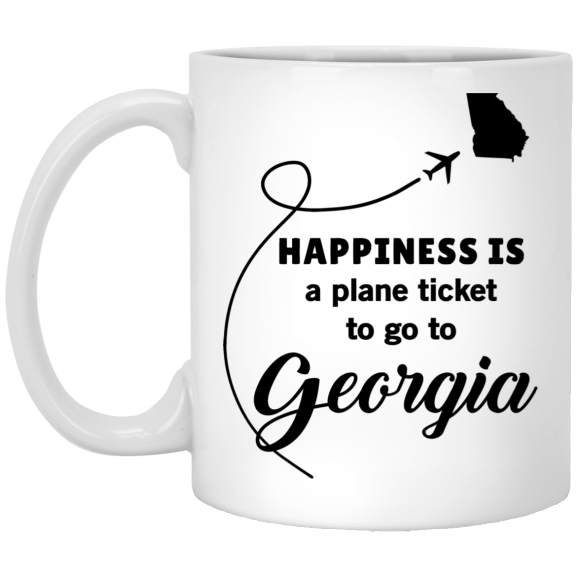 Happiness Is A Plane Ticket To Go To Georgia Mug - Mug Teezalo