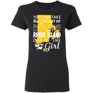 You Can't Take Rhode Island Out Of The Girl T-shirt - T-shirt Teezalo