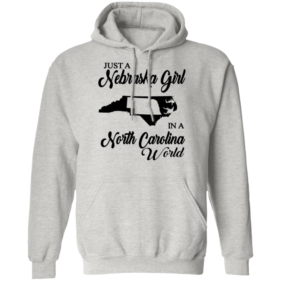 Just A Nebraska Girl In A North Carolina World T-Shirt - T-shirt Teezalo