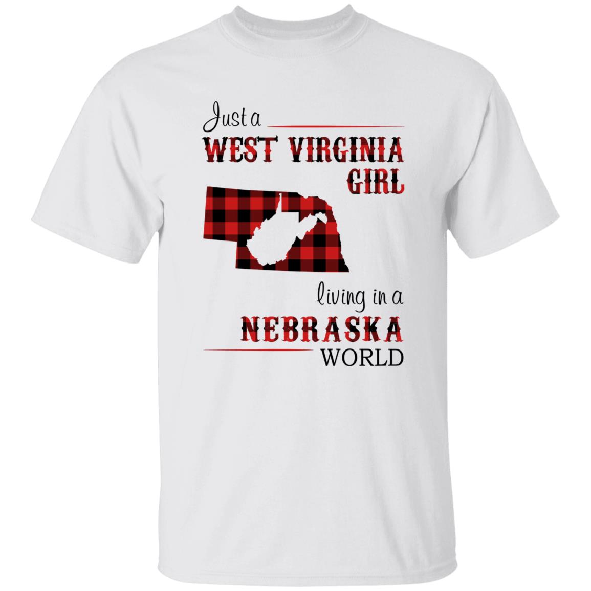 Just A West Virginia Girl Living In A Nebraska World T-shirt - T-shirt Born Live Plaid Red Teezalo