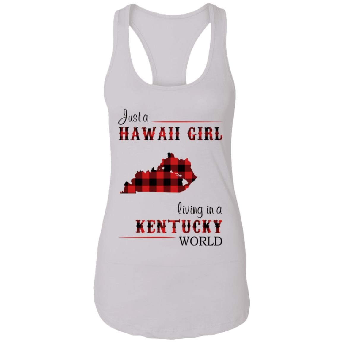 Just A Hawaii Girl Living In A Kentucky World T-Shirt - T-shirt Teezalo