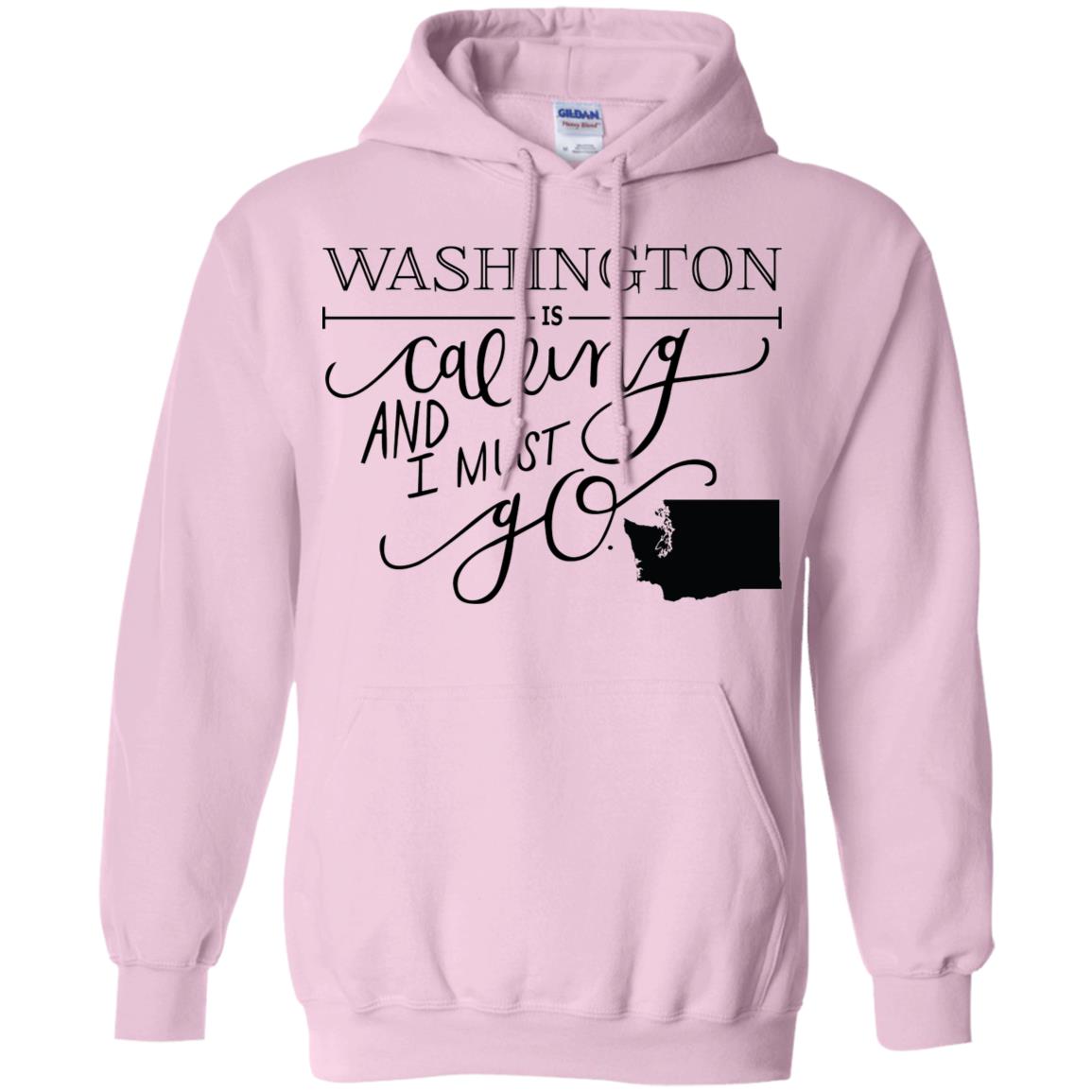 Washington Is Calling I Must Go Hoodie - Hoodie Teezalo