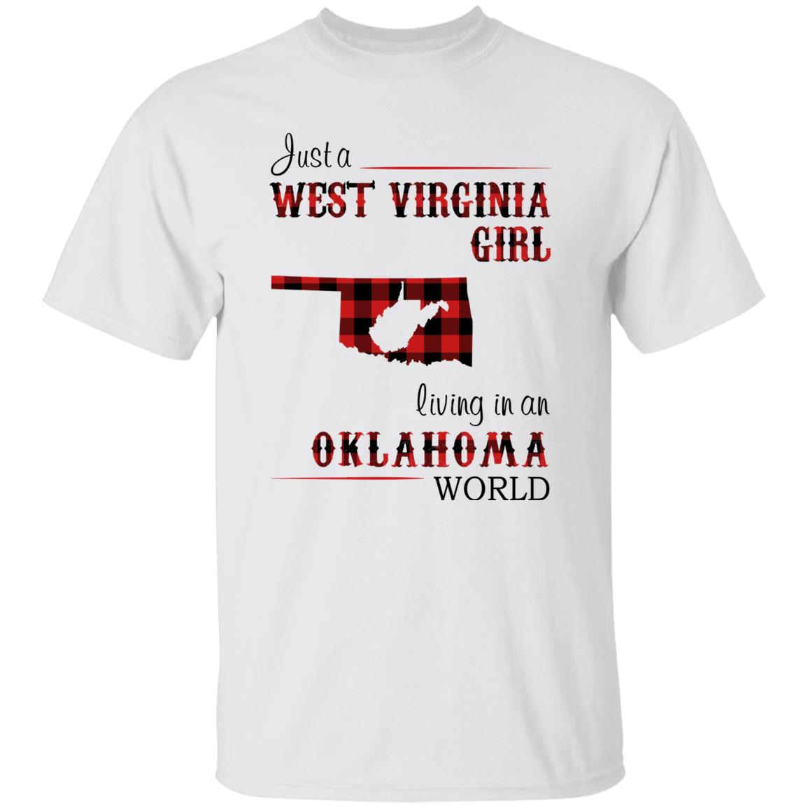 Just A West Virginia Girl Living In An Oklahoma World T-shirt - T-shirt Born Live Plaid Red Teezalo