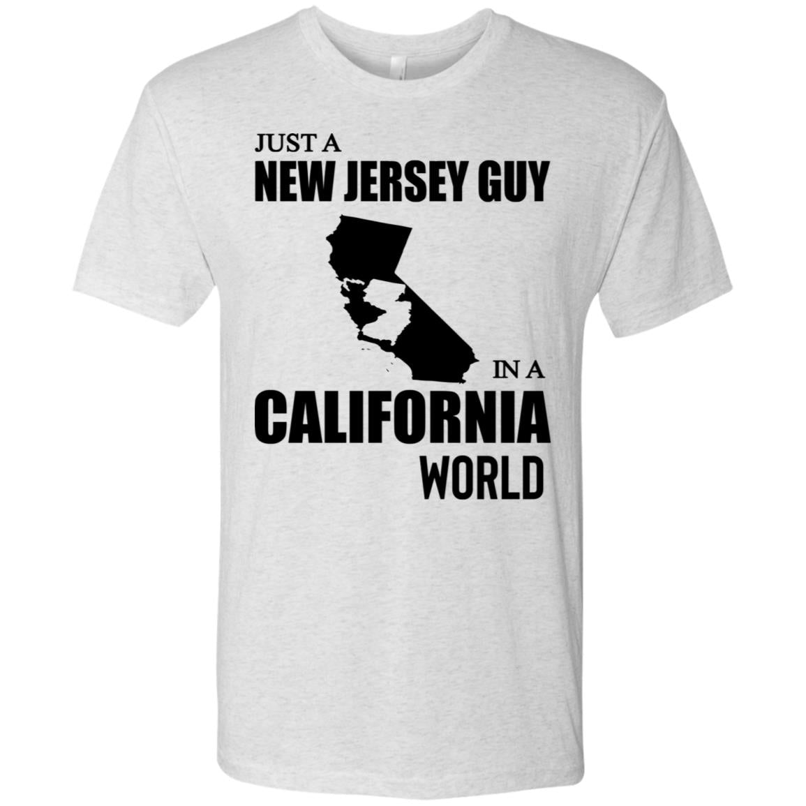 Just A New Jersey Guy In A California World T-Shirt - T-shirt Teezalo