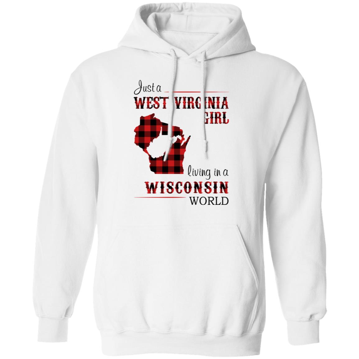 Just A West Virginia Girl Living In A Wisconsin World T Shirt - T-shirt Teezalo