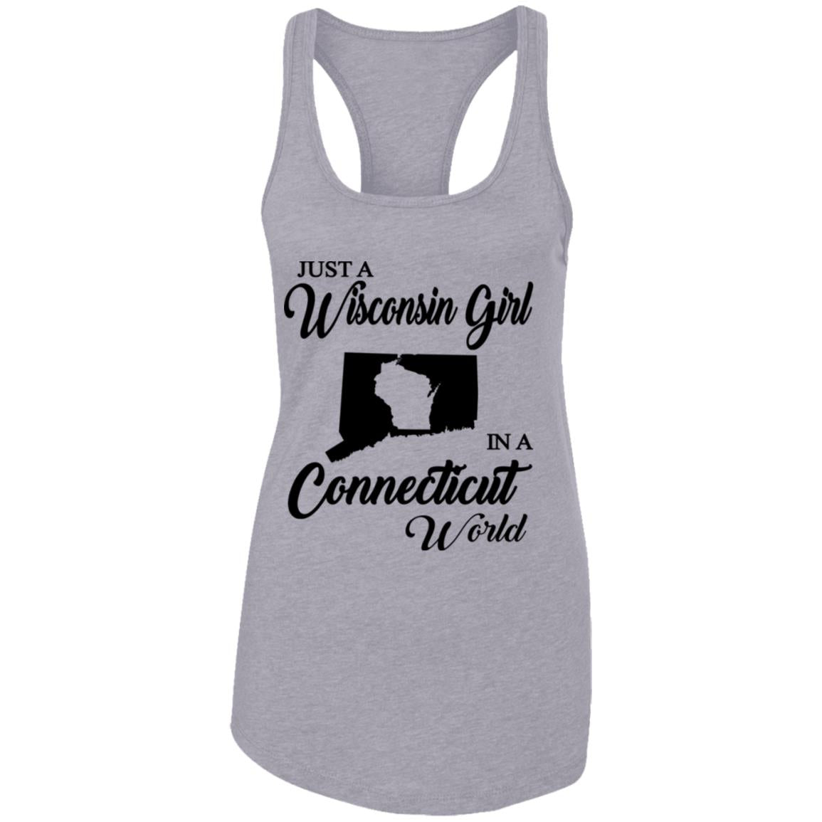 Just A Wisconsin Girl In A Connecticut World T-shirt - T-shirt Teezalo