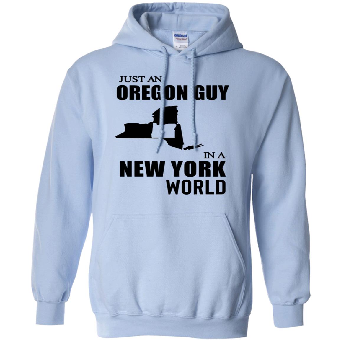 Just An Oregon Guy In A New York World Hoodie - Hoodie Teezalo
