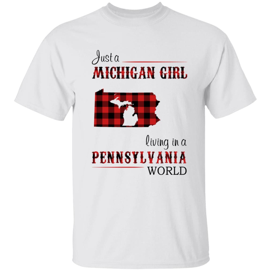 Just A Michigan Girl Living In A Pennsylvania World T-shirt - T-shirt Born Live Plaid Red Teezalo