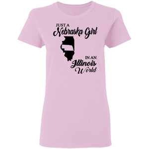 Just A Nebraska Girl In An Illinois World T-Shirt - T-shirt Teezalo