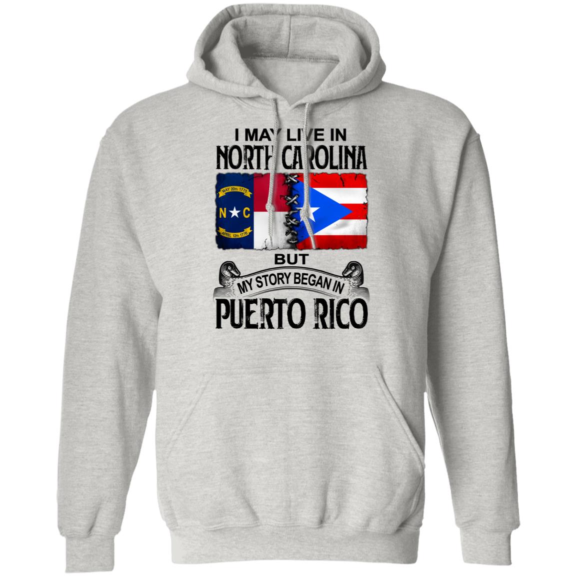 I Live In North Carolina But My Story Began In Puerto Rico T Shirt - T-shirt Teezalo