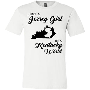 Just A Jersey Girl In A Kentucky World T-Shirt - T-shirt Teezalo