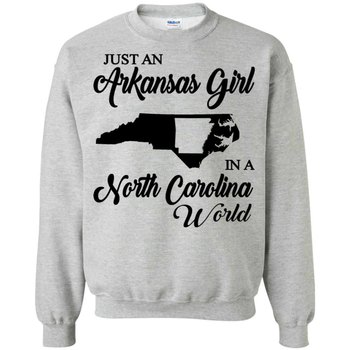 Just An Arkansas Girl In A North Carolina World T-Shirt - Hoodie Teezalo