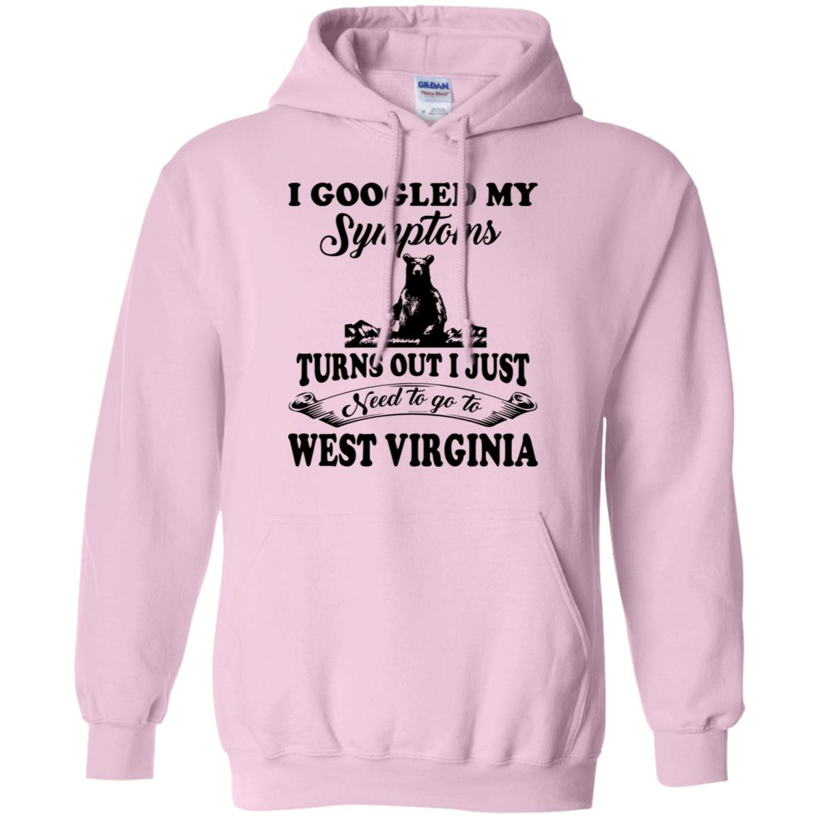 Turns Out I Just Need To Go To West Virginia Hoodie - Hoodie Teezalo