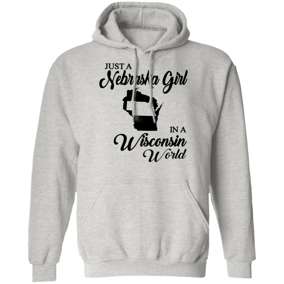 Just A Nebraska Girl In A Wisconsin World T-Shirt - T-shirt Teezalo