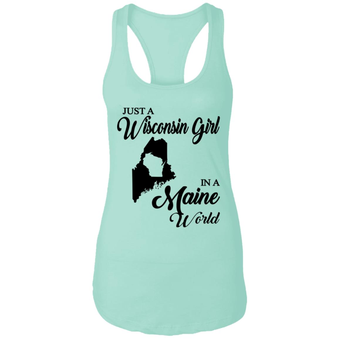 Just A Wisconsin Girl In A Maine World T-shirt - T-shirt Teezalo