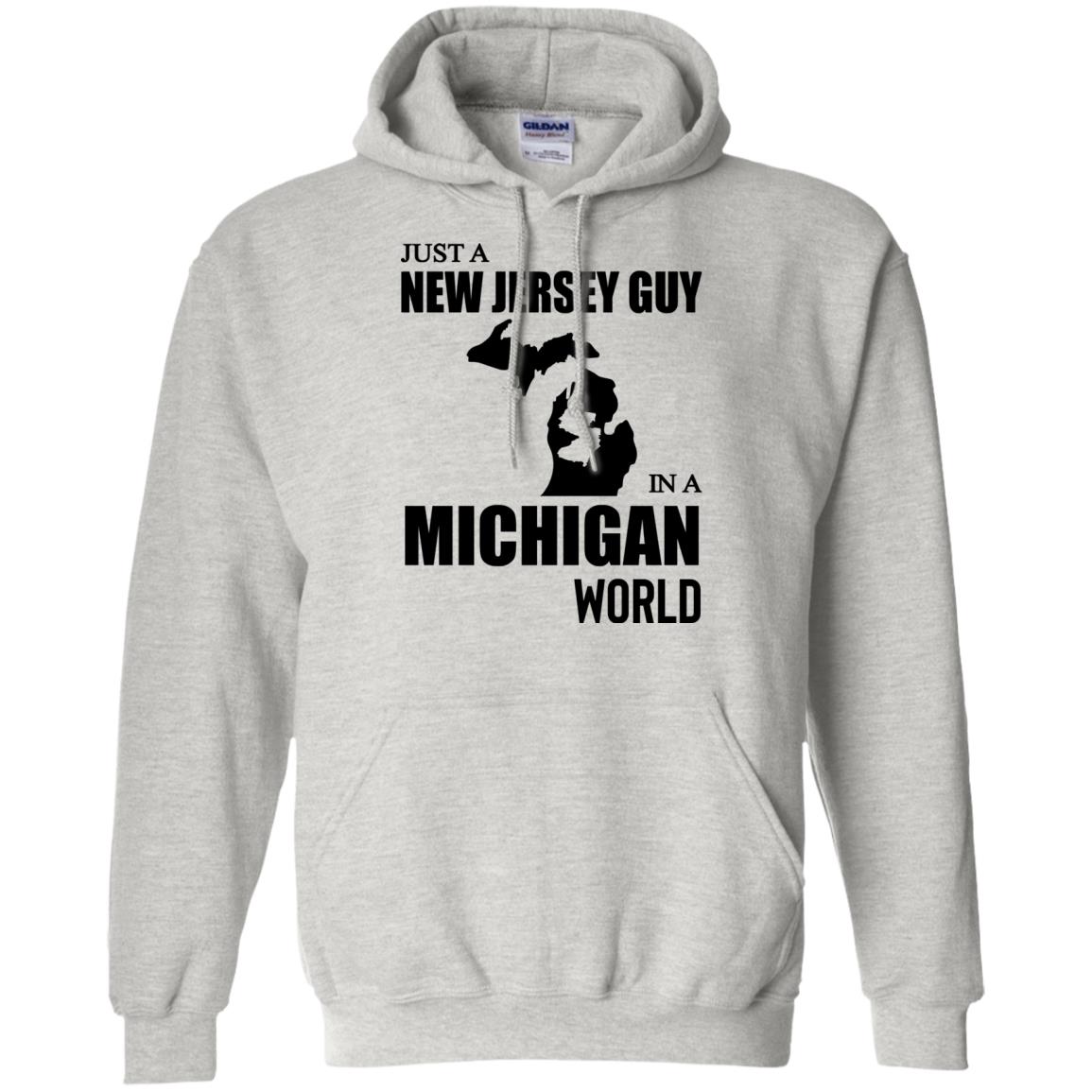 Just A New Jersey Guy In A Michigan World T-Shirt - T-shirt Teezalo
