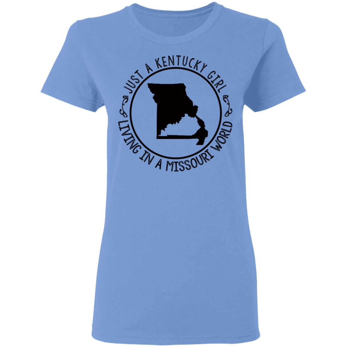 Kentucky Girl Living In Missouri World T-Shirt - T-shirt Teezalo