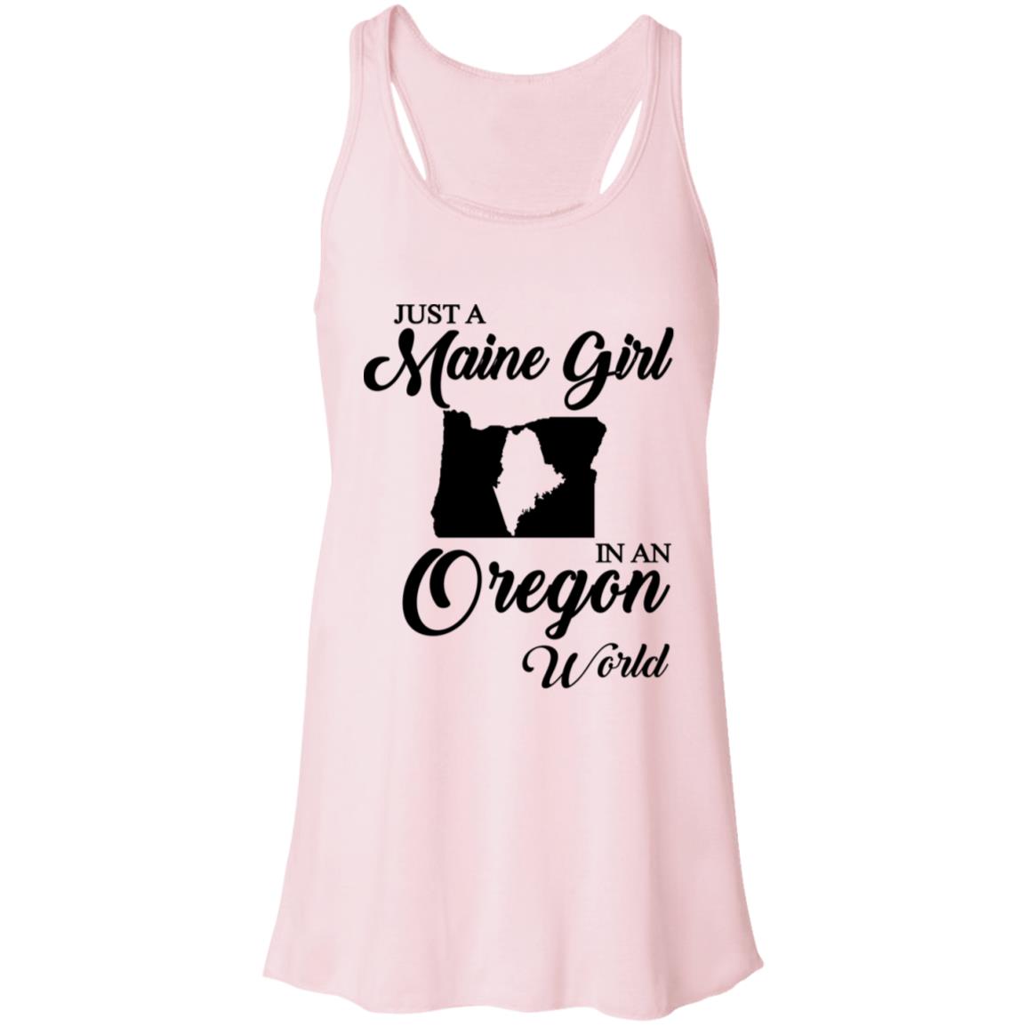 Just A Maine Girl In An Oregon World T-Shirt - T-shirt Teezalo