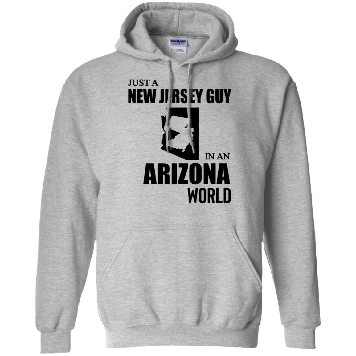 Just A New Jersey Guy In An Arizona World T-Shirt - T-shirt Teezalo