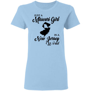 Just A Missouri Girl In A New Jersey World T-Shirt - T-shirt Teezalo