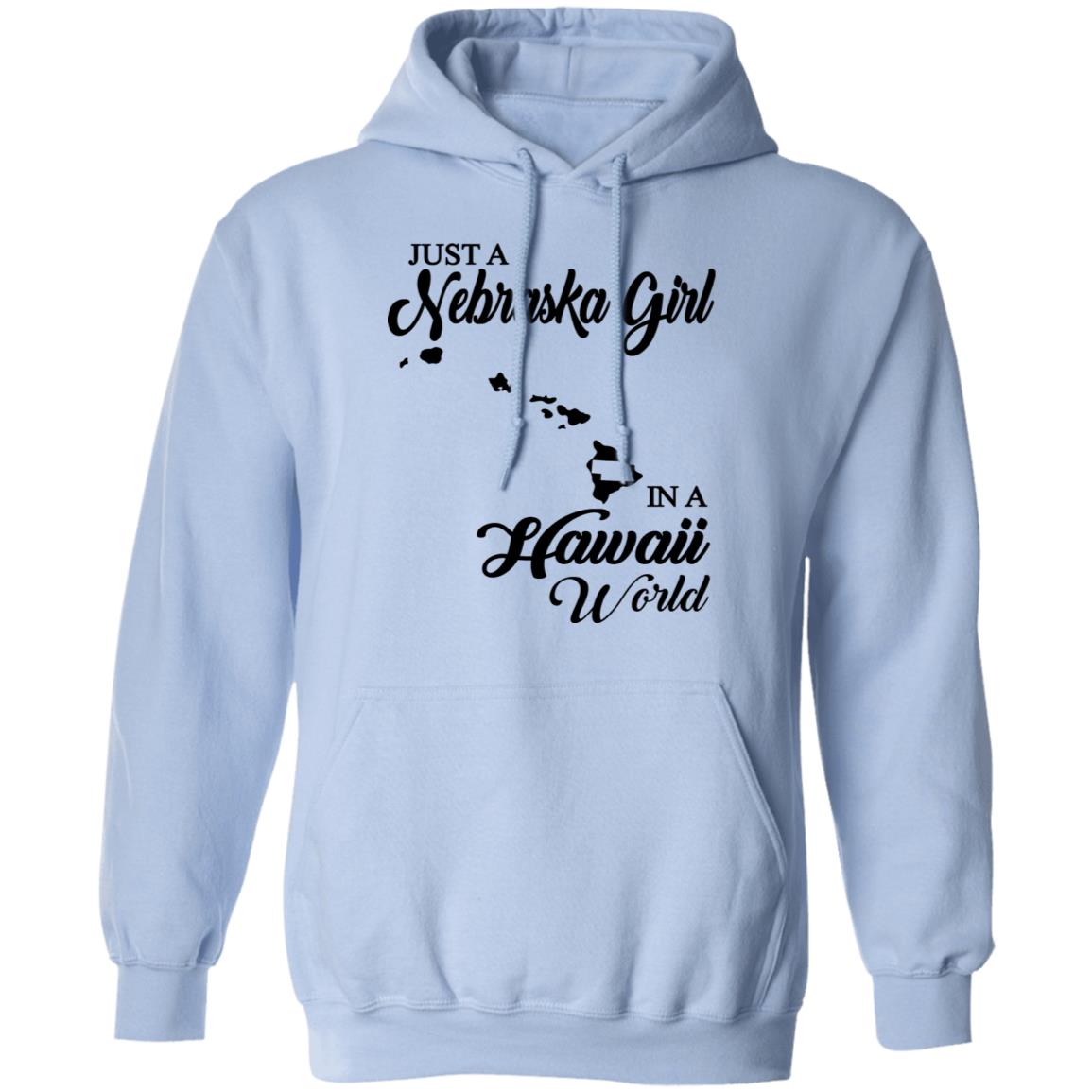 Just A Nebraska Girl In A Hawaii World T-Shirt - T-shirt Teezalo