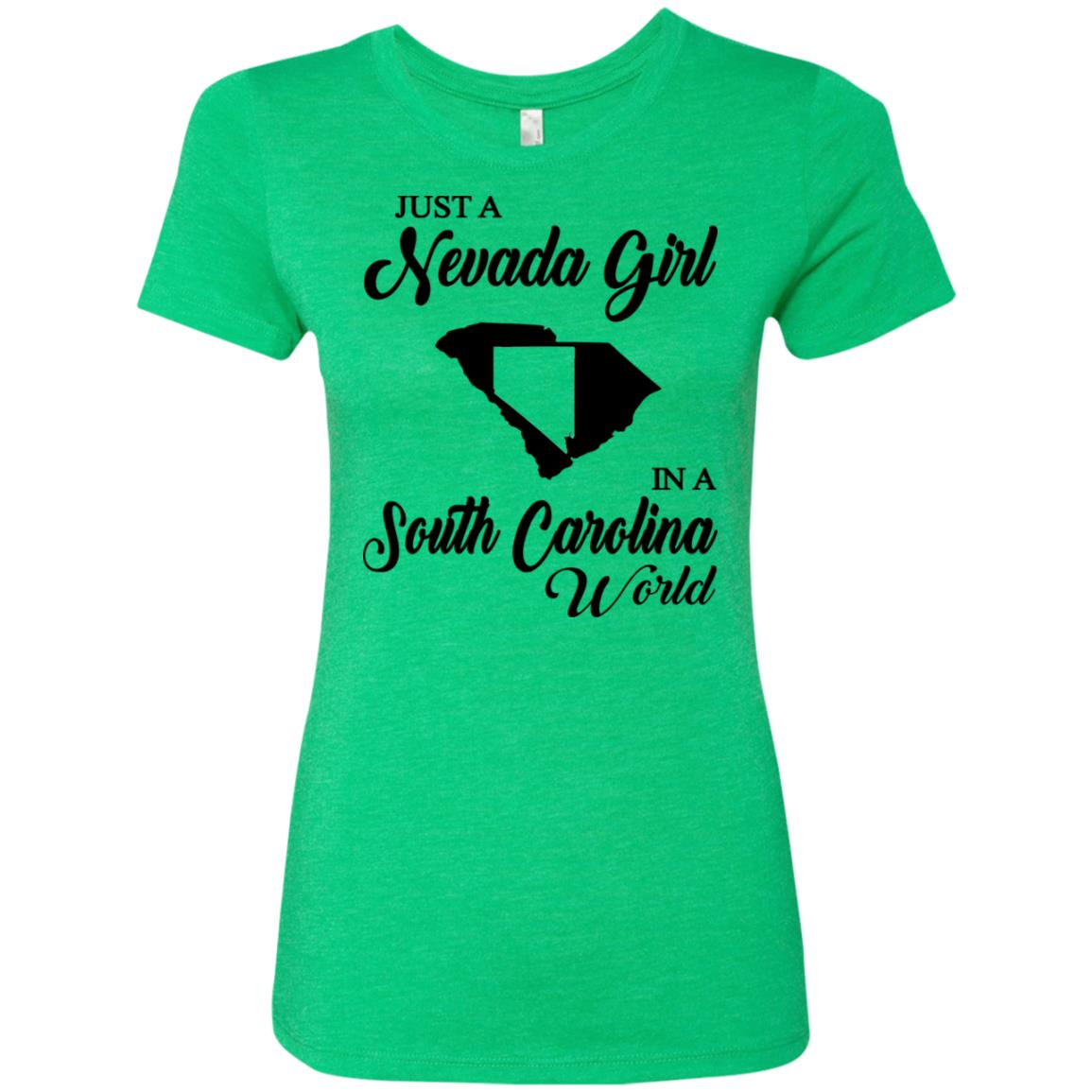 Just A Nevada Girl In A South Carolina World T-Shirt - T-shirt Teezalo