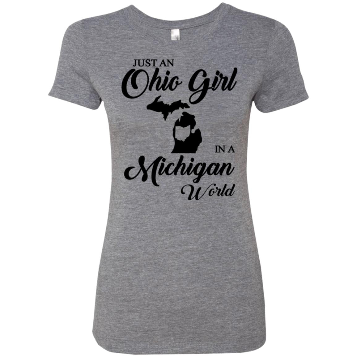 Just An Ohio Girl In A Michigan World T-Shirt - T-shirt Teezalo