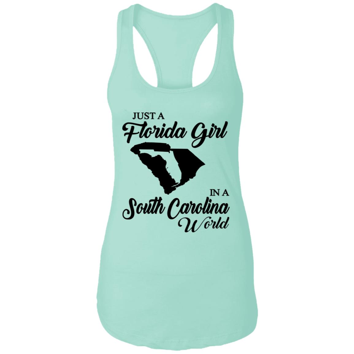 Just A Florida Girl In A South Carolina World T-Shirt - T-Shirt Teezalo