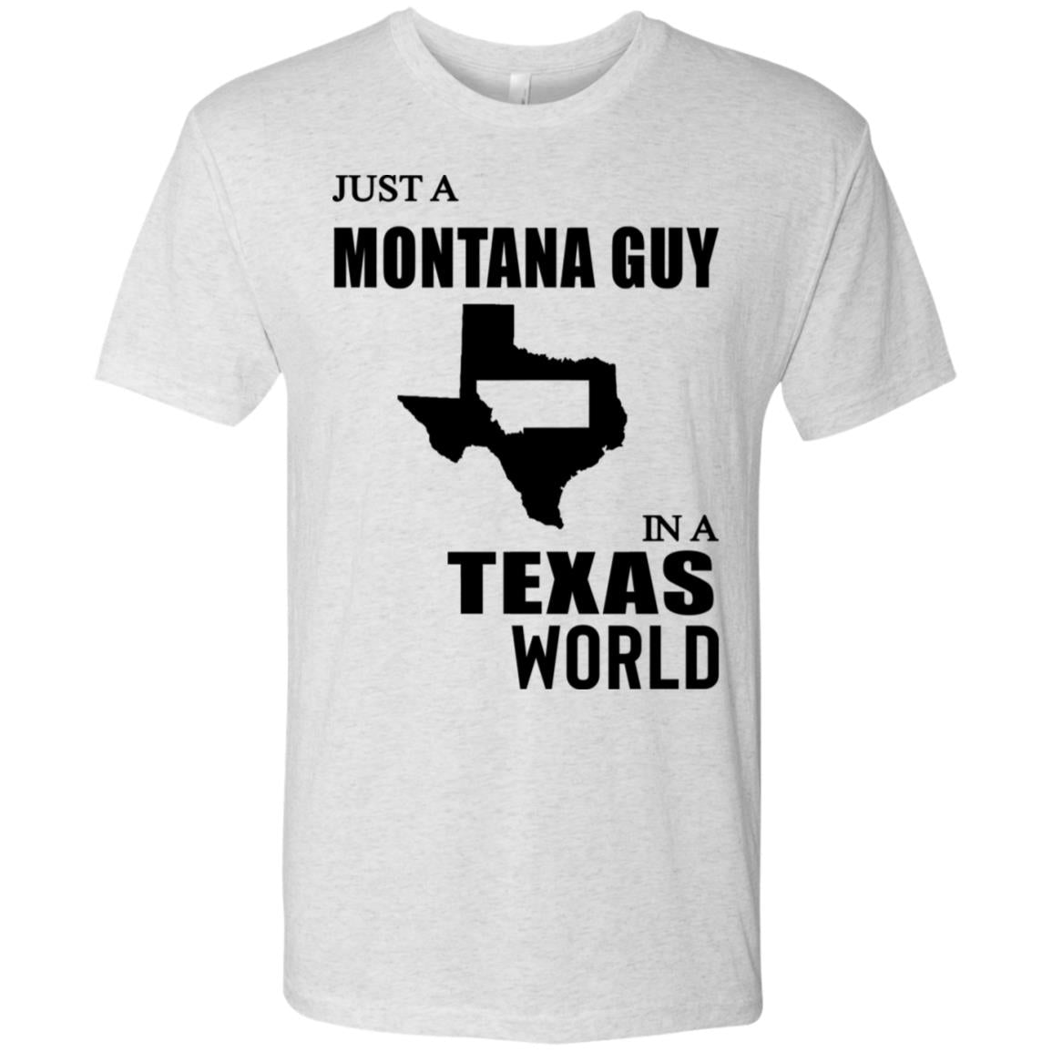 Just A Montana Guy In A Texas World T-Shirt - T-shirt Teezalo