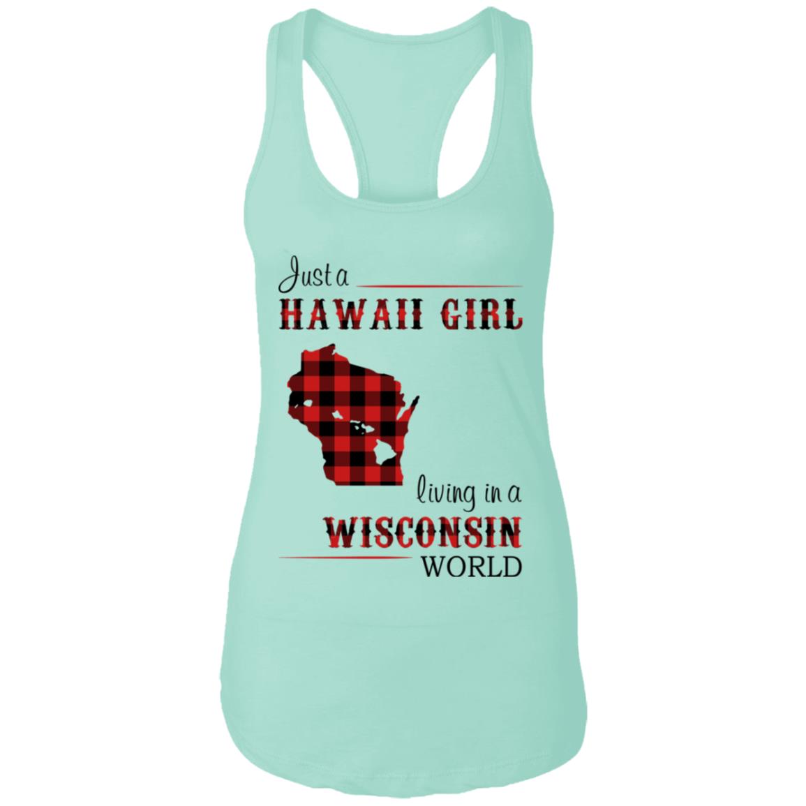 Just A Hawaii Girl Living In A Wisconsin World T-Shirt - T-shirt Teezalo