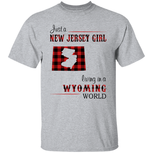 Just A New Jersey Girl Living In A Wyoming World T-Shirt - T-shirt Teezalo