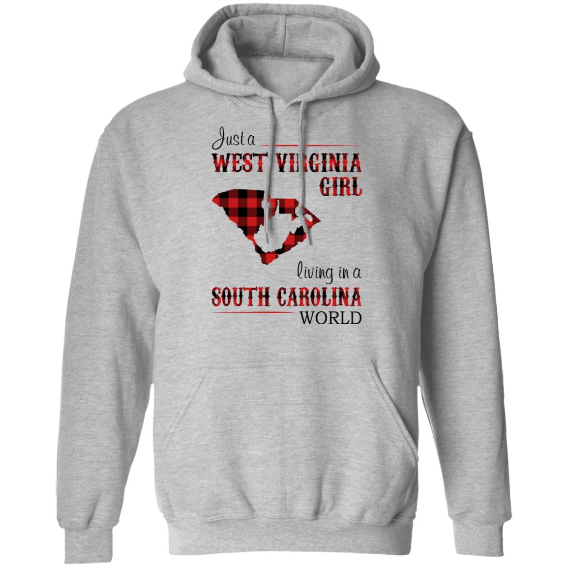 Just A West Virginia Girl Living In A South Carolina World T Shirt - T-shirt Teezalo