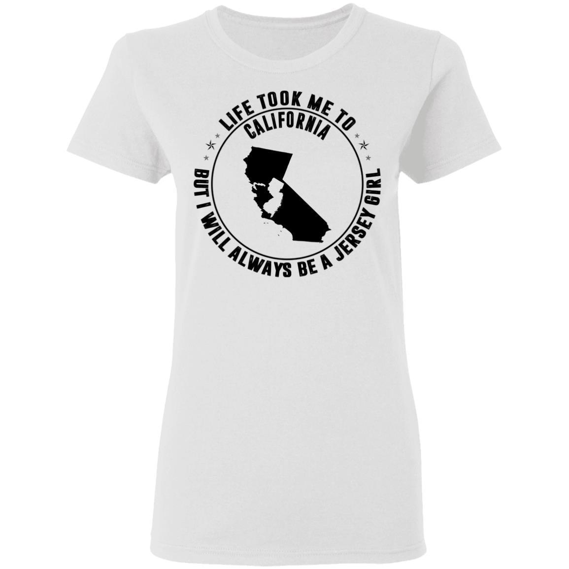 Life Took Me To California Always Be A Jersey Girl Hoodie - Hoodie Teezalo