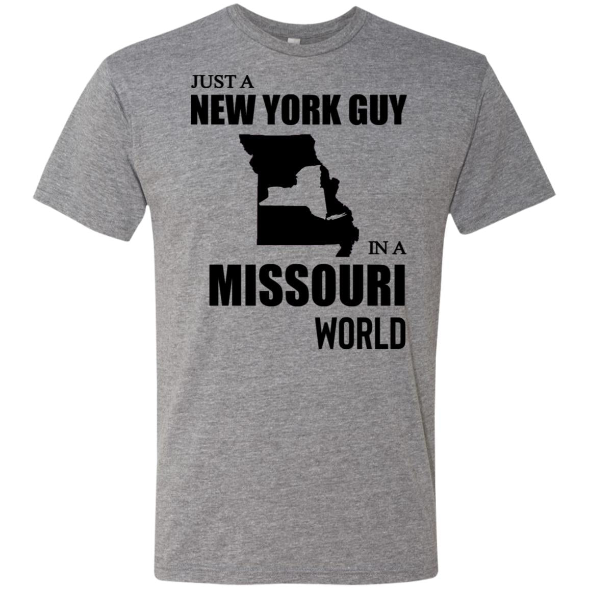 Just A New York Guy In A Missouri World T-Shirt - T-shirt Teezalo