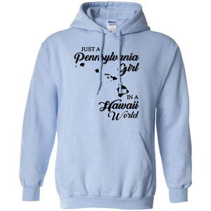 Just A Pennsylvania Girl In A Hawaii World T-Shirt - T-shirt Teezalo