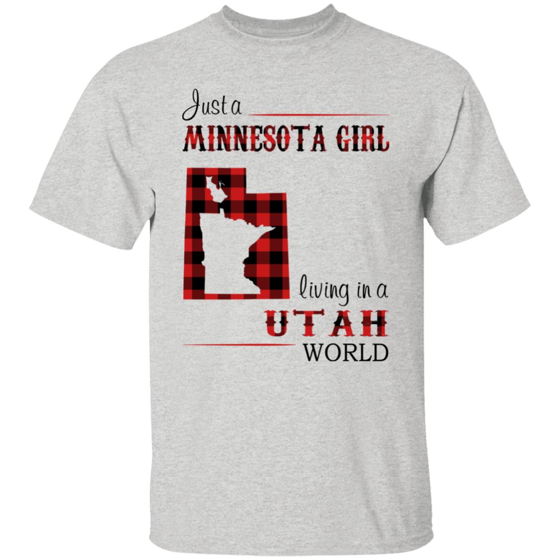 Just A Minnesota Girl Living In A Utah World T Shirt - T-shirt Teezalo