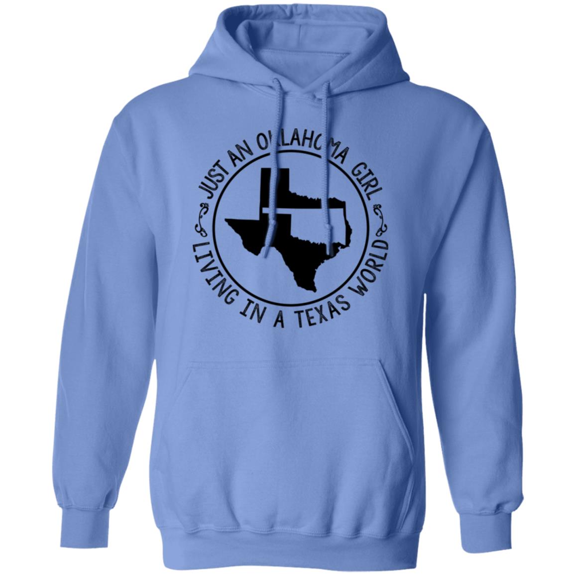 Just An Oklahoma Girl Living In Texas World Hoodie - Hoodie Teezalo
