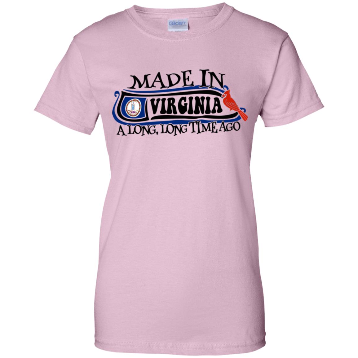 Made In Virginia A Long Long Time Ago T-Shirt - T-shirt Teezalo