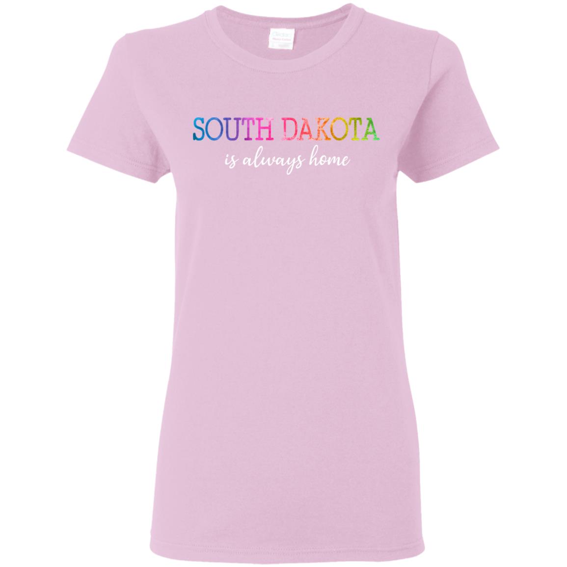 South Dakota Is Always Home T-Shirt - T-shirt Teezalo