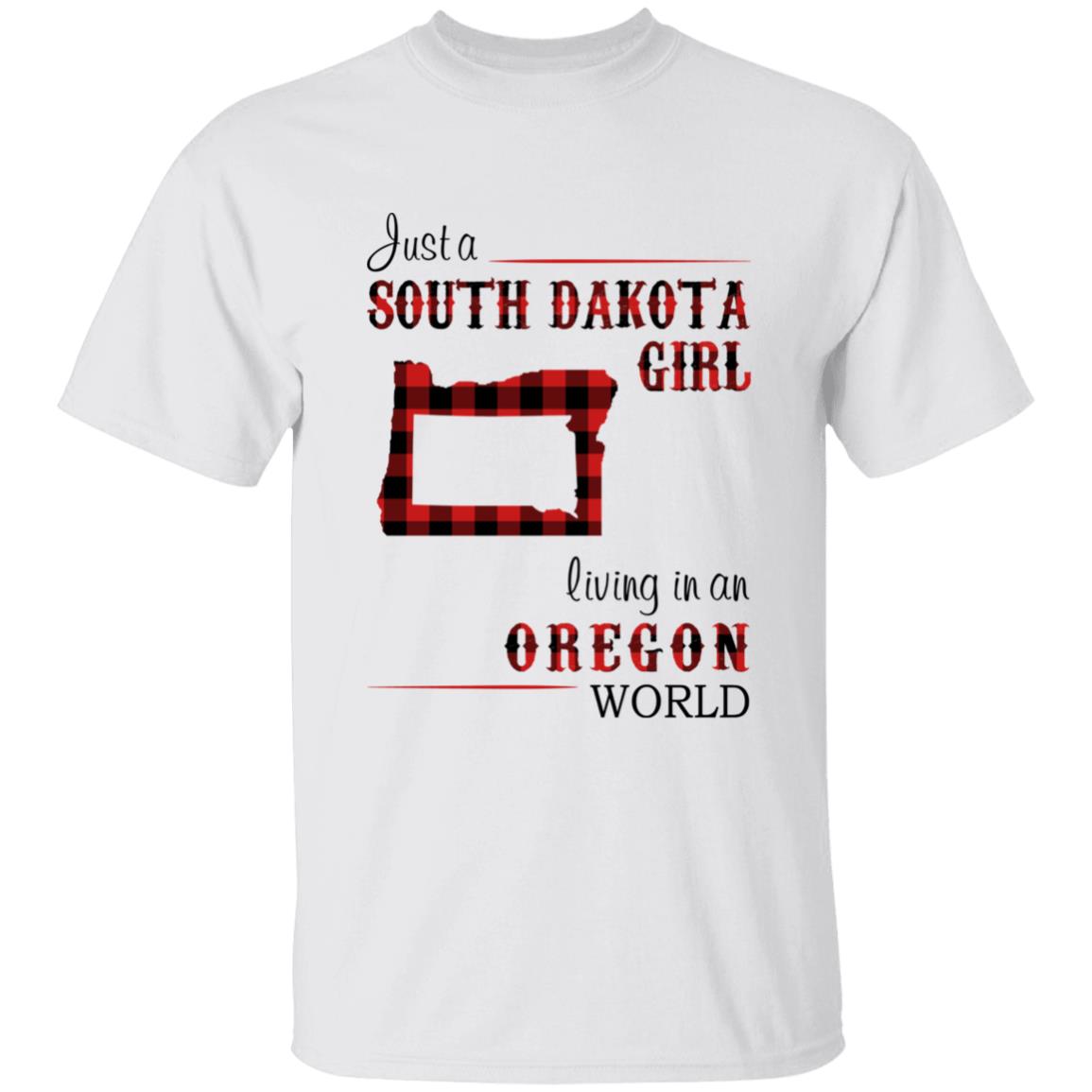 Just A South Dakota Girl Living In An Oregon World T-shirt - T-shirt Born Live Plaid Red Teezalo
