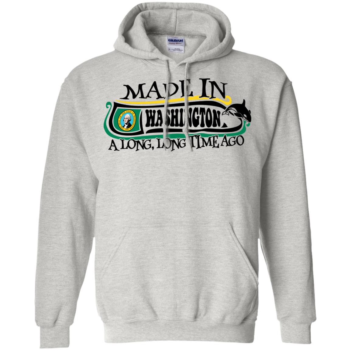 Made In Washington A Long Long Time Ago T-Shirt - T-shirt Teezalo