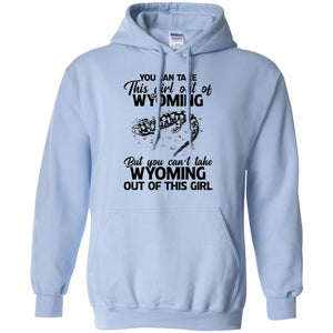 You Can't Take Wyoming Out Of This Girl T-Shirt - T-shirt Teezalo