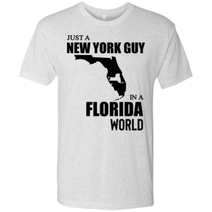 Just A New York Guy In A Florida World T-Shirt - T-shirt Teezalo