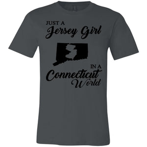 Just A Jersey Girl In A Connecticut World T-Shirt - T-shirt Teezalo