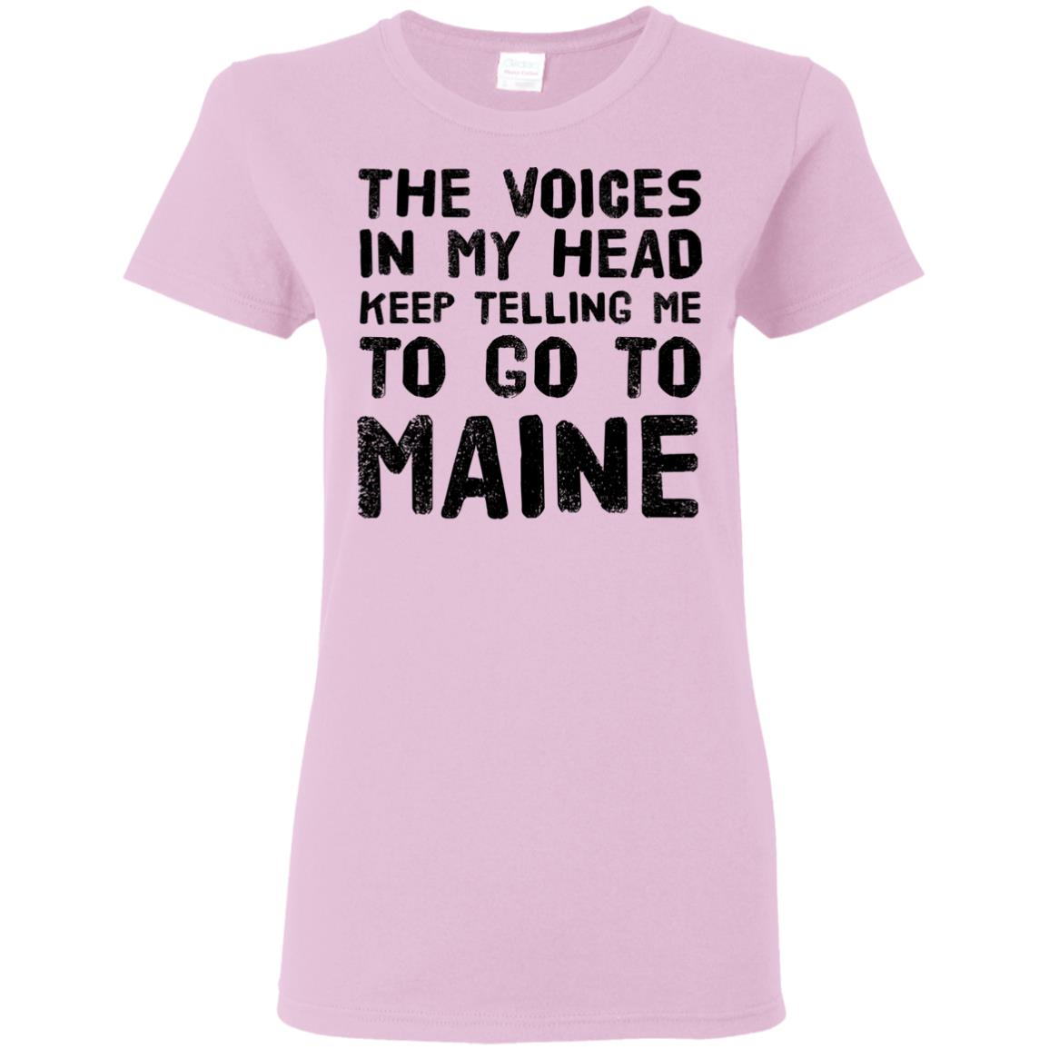 Telling Me To Go To Maine T-Shirt - T-shirt Teezalo
