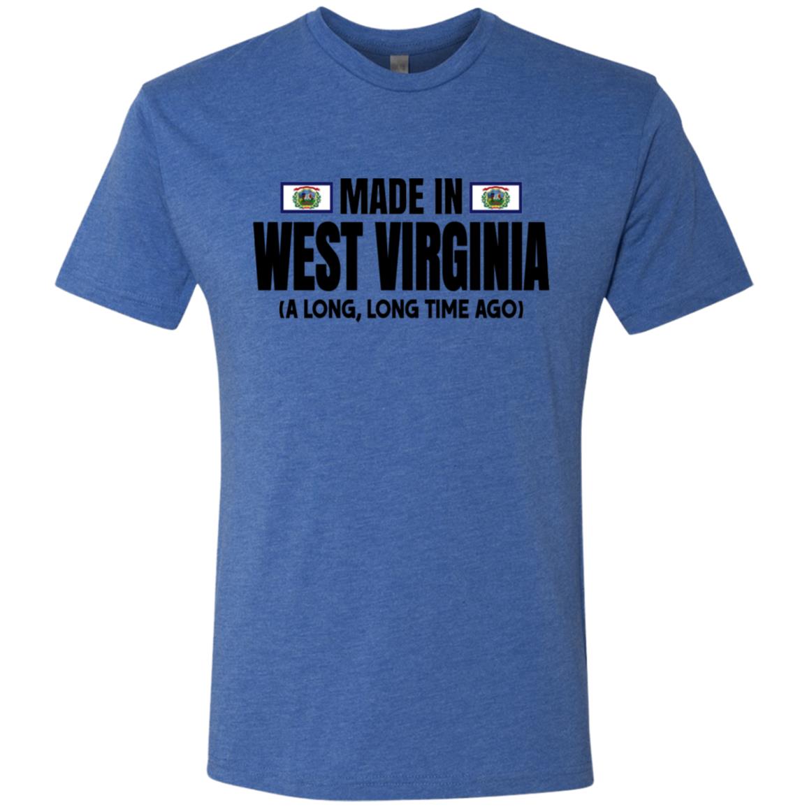 Made In West Virginia A Long Long Time Ago T Shirt - T-shirt Teezalo