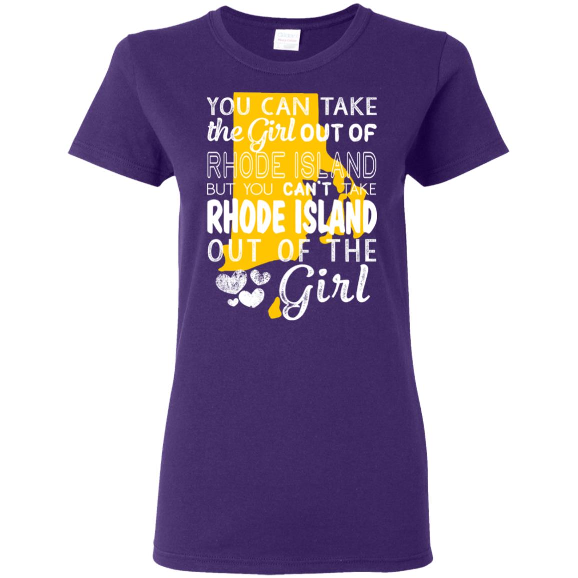 You Can't Take Rhode Island Out Of The Girl T-shirt - T-shirt Teezalo