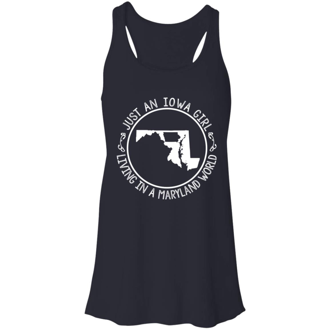 Just An Iowa Girl Living In A Maryland World T-Shirt - T-shirt Teezalo