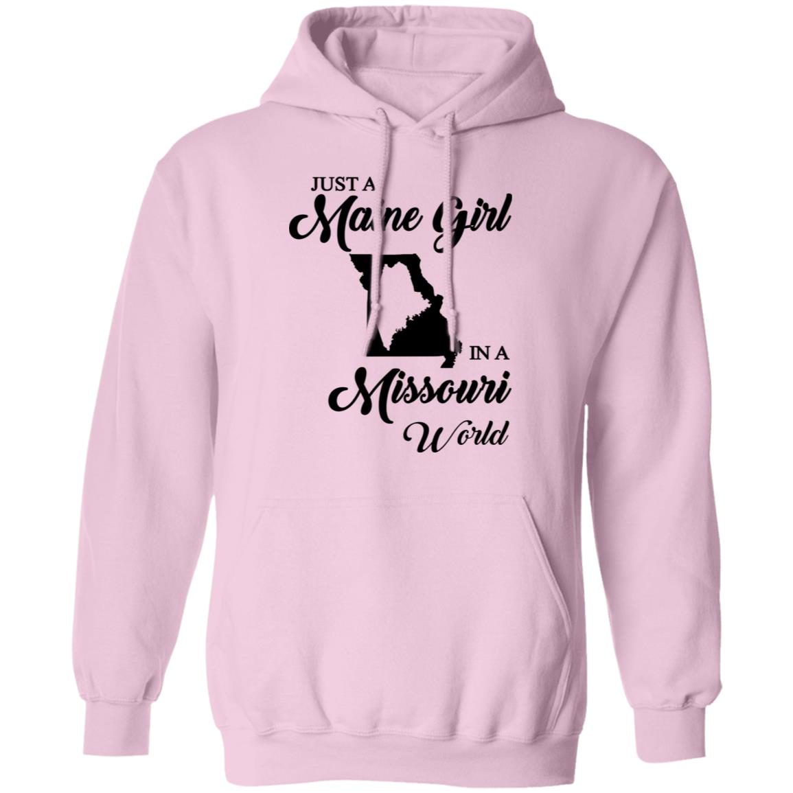Just A Maine Girl In A Missouri World T-Shirt - T-shirt Teezalo